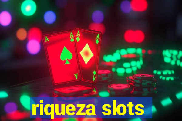 riqueza slots